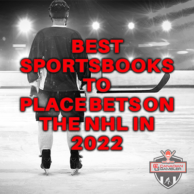 Best Sportsbooks to Place bets on the NHL in 2022